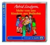 Mehr von uns Kindern aus Bullerbü - Hörspiel für Kinder auf CD (Astrid Lindren)