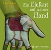Ein Elefant in meiner Hand - Buch ( Lucie Albon )