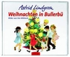 Weihnachten in Bullerbü - Bilderbuch - Kinderbuch ( Astrid Lindgren )