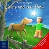 Laura und das Pony - Hörspiel für Kinder ( Klaus Baumgart )