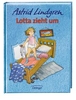 Lotta zieht um - Kinderbuch ( Astrid Lindgren )