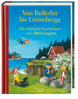 Von Bullerbü bis Lönneberga - die schönsten Geschichten von Astrid Lindgren - Kinderbuch