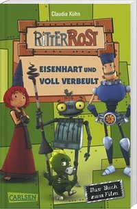 Ritter Rost - Eisenhart und Voll Verbeult - Taschenbuch ( Claudia Kühn )