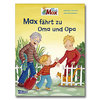 Max fährt zu Oma und Opa ( Carlsen )
