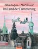 Im Land der Dämmerung (Buch - Astrid Lindgren, Marit Törnqvist)